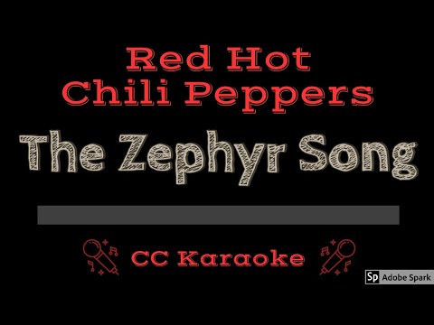 red-hot-chili-peppers-•-the-zephyr-song-(cc)-[karaoke-instrumental-lyrics]
