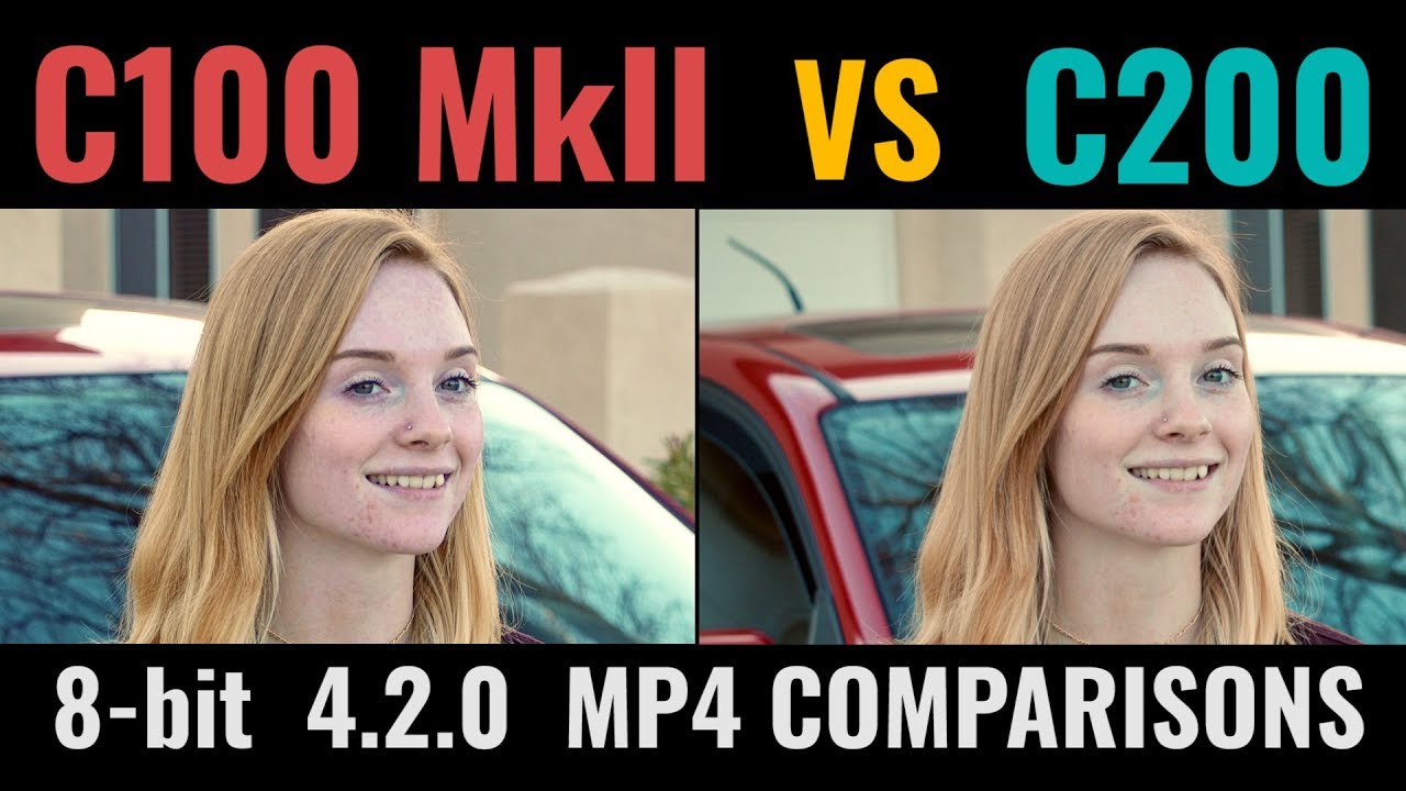 Canon C200 vs Canon C100 MkII - MP4 8 Bit 420 comparison