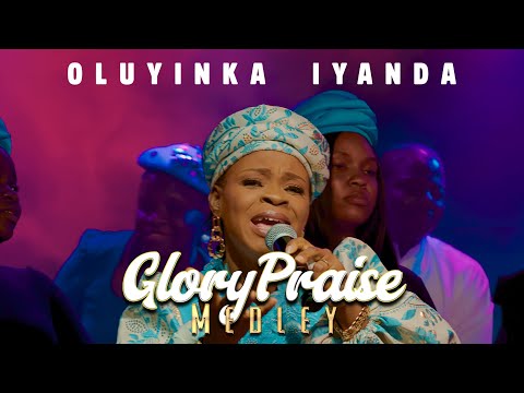 GLORY PRAISE MEDLEY - Oluyinka Iyanda (Live Video)
