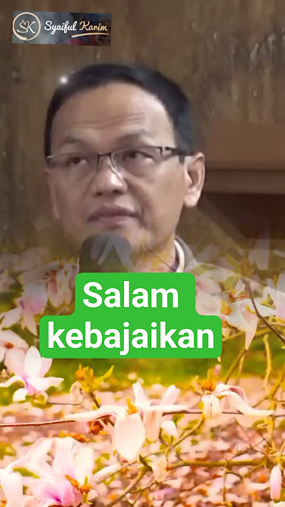 salam kebajikan #syaifulkarim #kesadaran #motivasi
