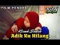 Adik ku hilang di tamini quare  film pendek  runa syakira