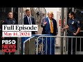Pbs newshour full episode may 14 2024