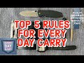 My 5 rules for everyday carry top5 rules edc everydaycarry