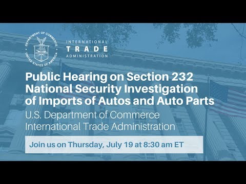 Public Hearing on Section 232 National Security Investigation of Imports of Autos and Auto Parts