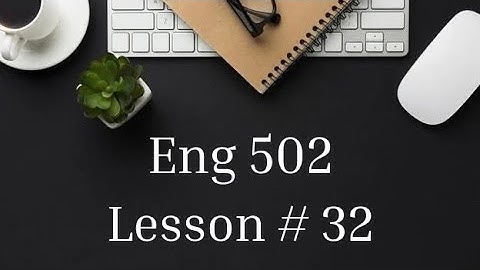 Eng 502 | Lesson # 32 | Discourse Analysis II