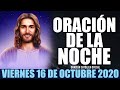 Oración de la Noche de hoy Viernes 16 de Octubre de 2020| Oración Católica