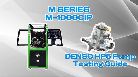 DENSO HP5 Pump Testing Guide | M-1000CPI Professional Test Bench