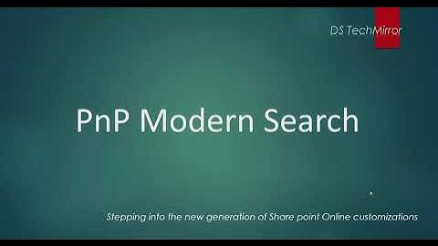 PnP Modern Search | How to configure and use modern search webparts in SharePoint online