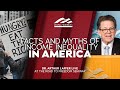 The Facts and Myths of Income Inequality in America | Dr. Arthur Laffer LIVE