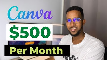 Sidee Canva Lacag Looga Sameeyaa | $500 with Fiverr