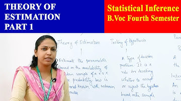 Theory of Estimation  - Part 1 | Christ OpenCourseWare