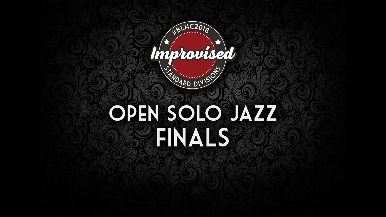 BLHC 2019 – Open Solo Jazz Finals