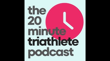 How to debrief your triathlon | The 20-Minute Triathlete Podcast | Episode 9