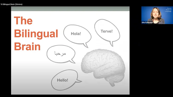 10 BILINGUAL BRAIN (26mins)