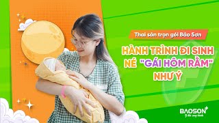 Nhật ký đi sinh né &quot;gái hôm rằm&quot; của mẹ Hồng Quế | Bệnh viện Đa khoa Bảo Sơn