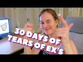 30 DAYS OF TEARS OF EX'S