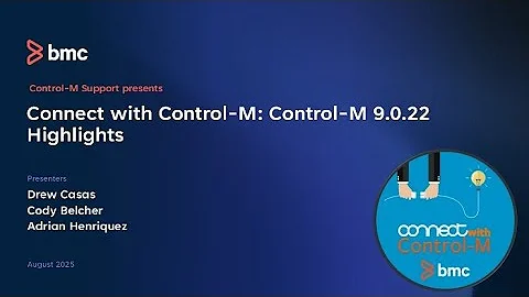 CWCM: Control-M 9.0.22 Highlights
