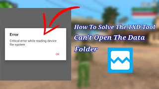 How To Solve Can't Open Data in TXD Tool | Fix Critical Error Folder Android 11 screenshot 3