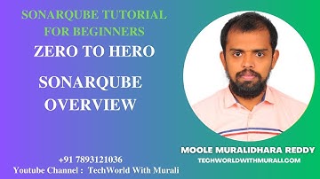 Overview of SonarQube - TechWorld with Murali - SonarQube Tutorial- Moole Muralidhara Reddy