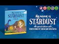 My Name is Stardust Special Edition with foreword by Richard Dawkins!