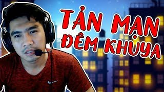 PEWPEW TÂM SỰ ĐÊM KHUYA -  CUỘC SỐNG MÀ!!!