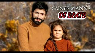 Sargis Avetisyan & Anna-Monte  (♤remix♤) [DJ BEATS]