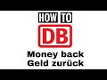 How to get DB Deutsche Bahn Money back for delay (Passenger Rights Claim Form)