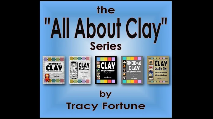 ALL ABOUT CLAY SERIES  by Tracy Fortune