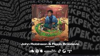 John Robinson &amp; Figub Brazlevic - Live Life And Tell Stories [Full Album] | #Krekpek