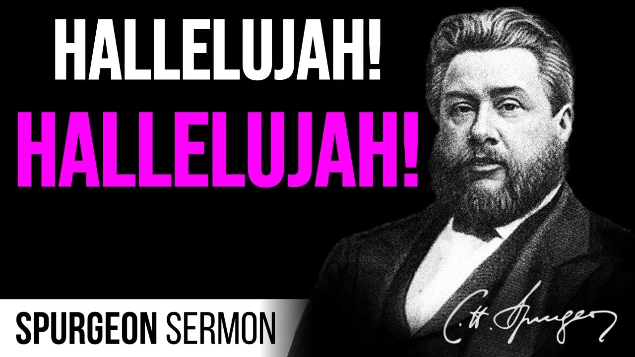 Hallelujah! Hallelujah! (Psalm 149:4-6) - Charles Spurgeon Sermon