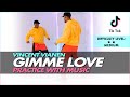 GIMME LOVE REMIX | TIK TOK DANCE TUTORIAL | Practice with music | DC: Vincent Vianen
