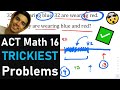 If You Can Solve These 16 ACT Math Problems, You Can Score a 30+ | HARD & Tricky ACT Math Practice