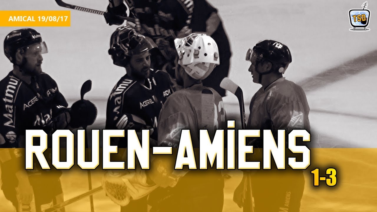 Rouen - Amiens Match amical 2017/2018