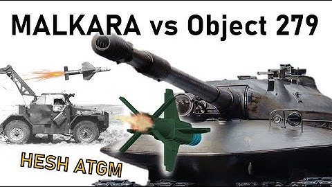 MALKARA HESH MISSILE vs OBJECT 279 | HESH ATGM Armour Penetration Simulation