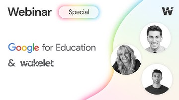 Google for Education & Wakelet Partnership Announcement