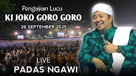🔴 LIVE PENGAJIAN LUCU || KI JOKO GORO GORO TERBARU 26 SEPTEMBER 2025 || DI PADAS NGAWI