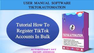 Tiktok registration bot - update auto register tik tok - Create unlimited Tiktok account