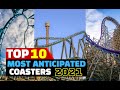 Top 10 - MOST ANTICIPATED 2021 Roller Coasters!