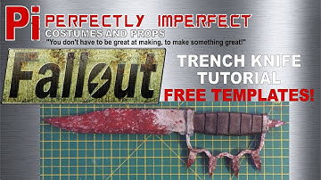 EVA Foam Fallout Trench Knife Tutorial