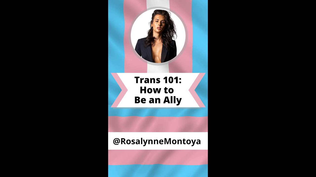 How to Be an Ally to Trans People | Trans 101 | Rose Montoya 