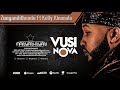 Vusi Nova - Zungandithembi [Feat. Kelly Khumalo] (Official Audio)