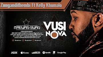 Vusi Nova - Zungandithembi [Feat. Kelly Khumalo] (Official Audio)