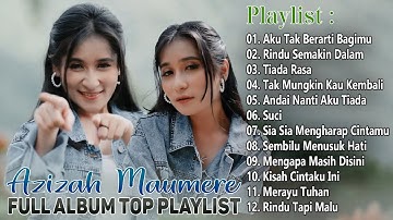 Kumpulan Lagu Azizah Maumere Paling Trending 2025 || Aku Tak Berarti Bagimu || Azizah Maumere 2025