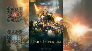 1. Темный Империум / Dark Imperium. (Глава 1 - 14)
