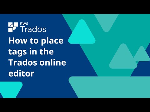 How to place tags in the Trados Live Online Editor