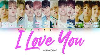 TREASURE (트레저)- I LOVE YOU (사랑해) Color Coded Lyrics Han|Rom|Eng