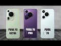 Huawei Pura 70 Ultra VS Huawei Pura 70 Pro VS Huawei Pura 70