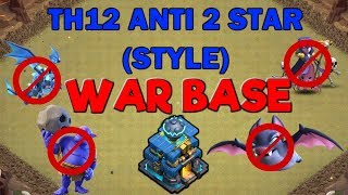 Th12 Anti 2 Star Style War Base - Clash Of Clans 2019