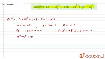 Factorize:\n(a-3b)^3+(3b-c)^3+(c-a)^3 | 9 | FACTORIZATION OF ALGEBRAIC EXPRESSIONS | MATHS | RD ...