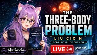 The Three Body Problem | Mini-Koneko’s Book Talk